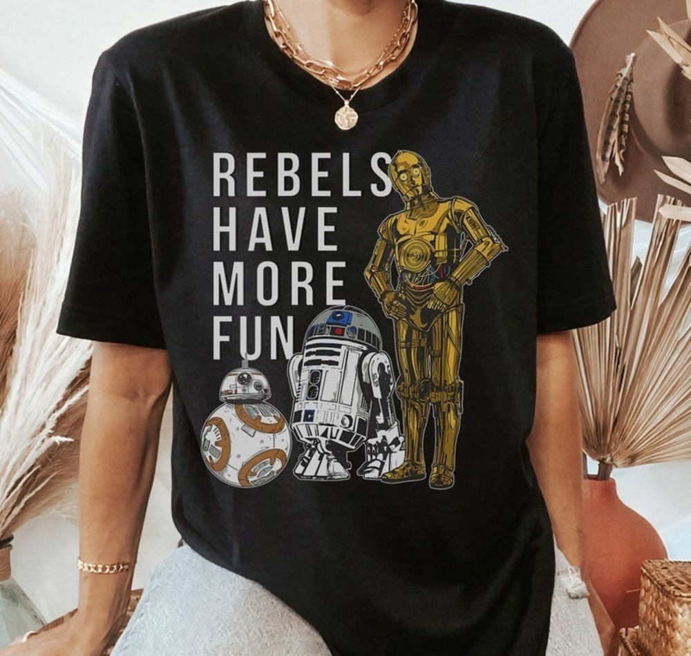 Star Wars Last Jedi Droids Rebels Have More Fun Shirt